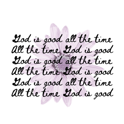 God is good all the time