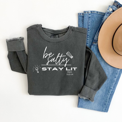 Be Salty Stay Lit Comfort Colors Sweatshirt